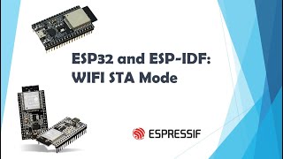 ESP32 and ESPIDF WiFi STAStation Mode [upl. by Teodor769]