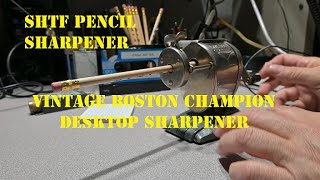 Vintage Boston Champion Pencil Sharpener  Writing utensils for bad times [upl. by Lough872]