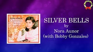 SILVER BELLS  Nora Aunor Lyric Video Christmas [upl. by Htebazileyram512]