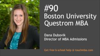 Boston University Questrom MBA Admissions Interview with Dana Dubovik  Touch MBA [upl. by Leuams]