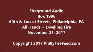 112117 60th amp Locust Sts Philadelphia PA All Hands  Dwelling Fire [upl. by Rebhun]