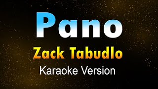 PANO  Zack Tabudlo KARAOKEInstrumental [upl. by Scheider753]