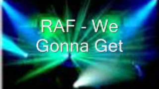 raf  we gonna get [upl. by Ilise]