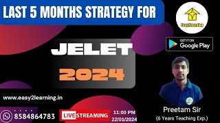 Last 5 months strategy for JELET 2024  by  Preetam SirEasy2Learning [upl. by Romie]