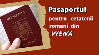 Acte necesare pentru pasaport cu domiciliul in strainatateRomania pentru cetatenii romani din Viena [upl. by Harvey]