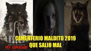 Cementerio Maldito Que Salio Mal Reseña Cementerio de Mascotas Remake 2019 [upl. by Halyk]