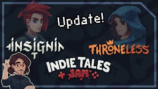 Life Update  Throneless Insignia amp Indie Tales Jam [upl. by Arymas221]