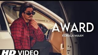 Award Korala Maan Official Song New Punjabi songs 2023 Latest Punjabi songs 2023 [upl. by Cyrus]