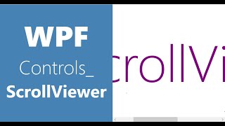 WPF Controls  9ScrollViewer  HD  ScrollViewer in WPF [upl. by Stein]