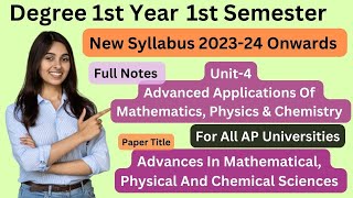 Degree 1st sem unit4Advanced App Of MathPhy amp Chem full notes imp QAbscmajor newsyllabus2023 [upl. by Helena]