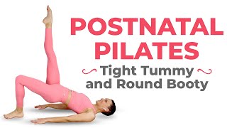 Postpartum Pilates Workout For Tight Tummy amp Round Booty  30 Minute Postnatal Pilates [upl. by Nnalatsyrc]