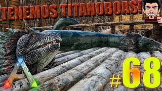 ARK UN DIA DIFICIL DOMESTICANDO TITANOBOAS LA CAPTURA MAS PESADA DEL JUEGO GAMEPLAY ESPAÑOL [upl. by Cattier]