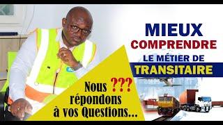 NOUS REPONDONS A VOS QUESTIONS POUR MIEUX COMPRENDRE LE METIER DE TRANSITAIRE [upl. by Ellerred215]