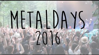 Metaldays 2016  Je temmène en festival [upl. by Belvia]