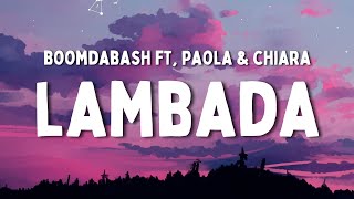 Boomdabash ft Paola amp Chiara  Lambada TestoLyrics [upl. by Sanson]