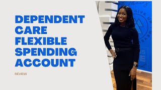 Why I have a Dependent Care Flexible Spending Account [upl. by Spancake]