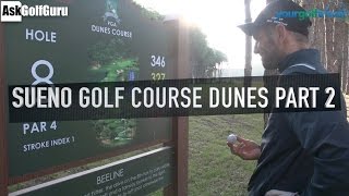 Sueno Golf Course Dunes Part 2 [upl. by Fitts875]