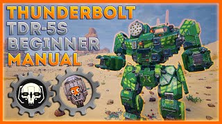 MechWarrior 5 Beginners Manual Thunderbolt TDR5S Mech Build [upl. by Ahsiemal812]