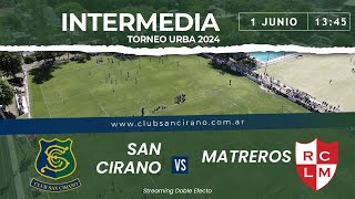 San Cirano VS Matreros  INTERMEDIA [upl. by Sheff]