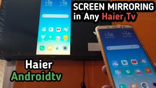 Haier Android TV screen connect any Android Phones How to connect mobile in Haier Android TV Haier [upl. by Attenrad]