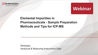 Elemental Impurities in Pharmaceuticals  Sample Preparation Methods and Tips for ICPMS [upl. by Aniratak]