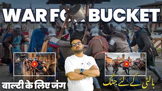 THE HISTORICAL WAR OF BUCKET• एक बाल्टी के लिए जंग• بالٹی کے لیے جنگ • ft RazaGraphy ​⁠ [upl. by Alphonsine]