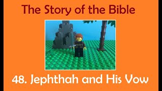 The Story of the Bible  48 Jephthah and His Vow [upl. by Lehctim]