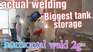 biggest tank storage actual horizontal welding 2g [upl. by Naejarual]