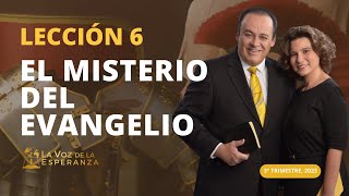 Lección 6 El Misterio del Evangelio  Agosto 5 [upl. by Reeta]