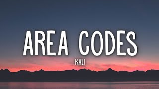 Kaliii  Area Codes Lyrics [upl. by Brent]