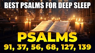 Best Psalms for Deep Sleep  Fall Asleep in Gods Word  Psalms 91 37 56 68 127 139 [upl. by Anigal]