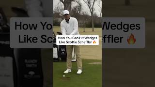 You’ll Hit Wedges Like Scottie 🔥 Scheffler MentalityGolf Mindset [upl. by Buckler]