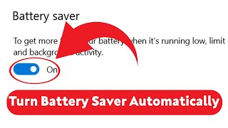 How to Automatically Turn On Battery Saver  Windows 10 [upl. by Suiravat]