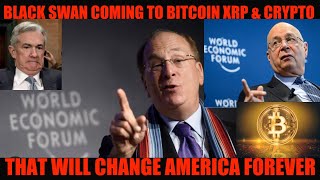 WTF BLACK SWAN COMING TO BITCOIN XRP amp CRYPTO THAT WILL CHANGE AMERICA FREVER [upl. by Schear722]