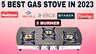 Best 3 Burner Gas Stove in 2024 🇮🇳 ⚡ Best Cooktops in India 2023 ⚡Gas stove buying Guide [upl. by Hubey986]