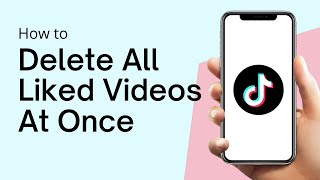 How To Delete All Liked Videos On TikTok At Once QUICK [upl. by Herries]