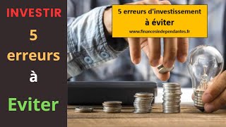 5 erreurs dinvestissement à éviter [upl. by Angel771]