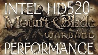 MountampBlade Warband Intel HD 520 Integrated Graphics Performance [upl. by Bahe]