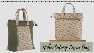 Nähanleitung Leyra Bag [upl. by Nylad873]