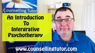 An Introduction to Integrative Psychotherapy [upl. by Nnodnarb]