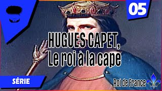 Série Roi de France Hugues Capet le roi à la cape  05 [upl. by Mela]