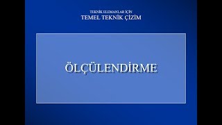 Teknik çizimde ölçülendirme ders1 [upl. by Yevre]