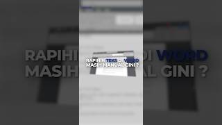 Cara Merapihkan Teks di Word dengan CEPAT💡 word msword tutorialwordpemula trikword teknotips [upl. by Mansur]
