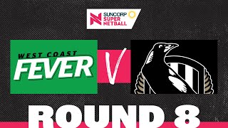 Magpies v Fever  SSN 2022 Round 8  Full Match  Suncorp Super Netball [upl. by Yllah]