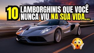 10 carrosconceito da Lamborghini Extremamente raros Tenho certeza que você não conhece [upl. by Aloke]