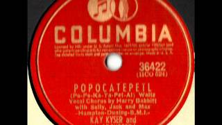 Popocatepetl by Kay Kysers Orchestra with Harry Babbitt on 1941 Columbia 78 [upl. by Missak]