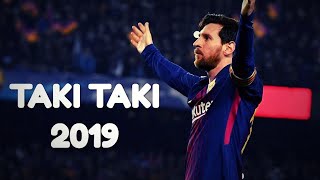 Leonel messi ●skills and goals 201819●taki taki ftdj snakeselena gomezozunacardi B●HD [upl. by Assirem12]