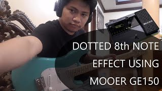 Dotted 8th Note Delay Effect  MOOER GE150 [upl. by Ed529]