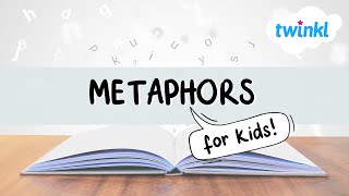 Metaphors for Kids  What are Metaphors  All About Metaphors  Twinkl USA [upl. by Arimlede]