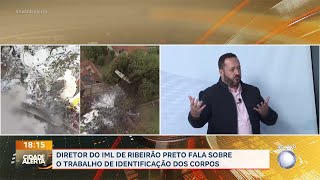 Diretor do IML de Ribeirão Preto comenta trabalho de identificação dos corpos de acidente em Vinhedo [upl. by Avra]